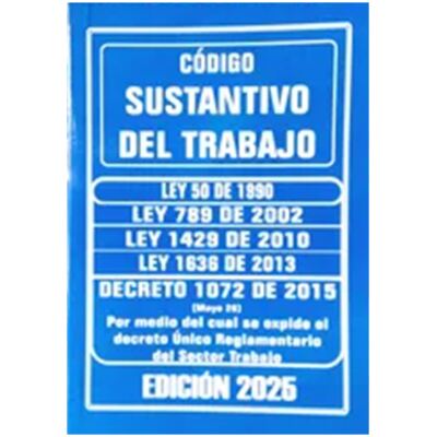 Codigo sustantivo del trabajo